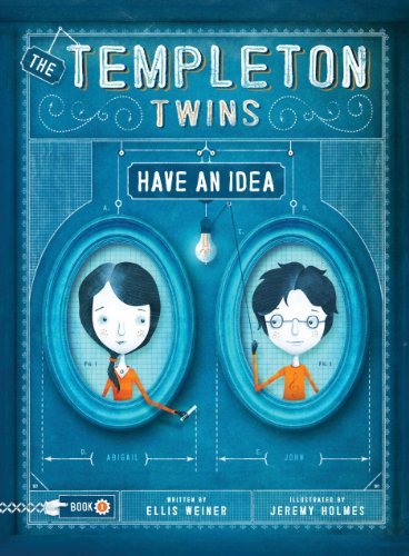 Ellis Weiner/The Templeton Twins Have an Idea